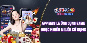 App EE88 là ứng dụng game được nhiều người sử dụng