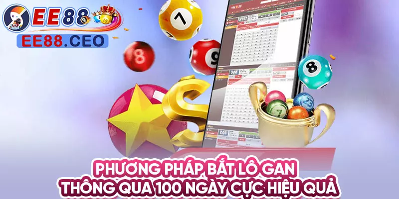 Phương pháp bắt lô gan thông qua 100 ngày cực hiệu quả
